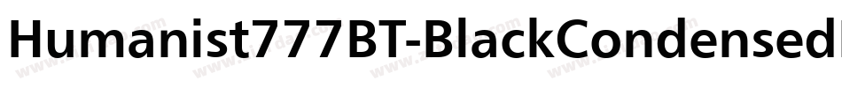 Humanist777BT-BlackCondensedB字体转换