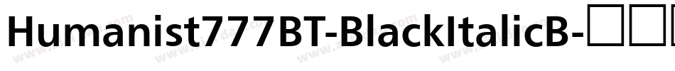 Humanist777BT-BlackItalicB字体转换