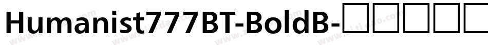 Humanist777BT-BoldB字体转换