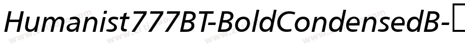 Humanist777BT-BoldCondensedB字体转换