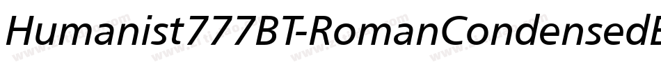 Humanist777BT-RomanCondensedB字体转换