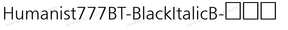 Humanist777BT-BlackItalicB字体转换
