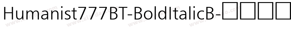 Humanist777BT-BoldItalicB字体转换