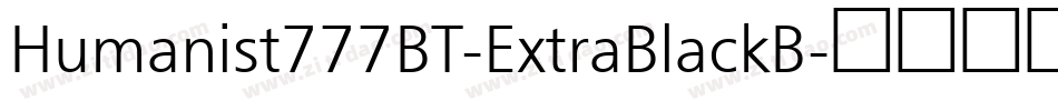 Humanist777BT-ExtraBlackB字体转换