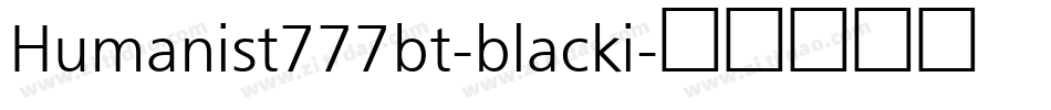 Humanist777bt-blacki字体转换