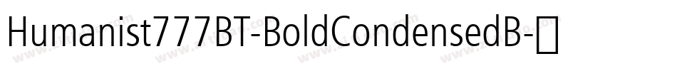 Humanist777BT-BoldCondensedB字体转换