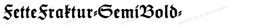 FetteFraktur-SemiBold字体转换 FetteFraktur-SemiBold字体转换