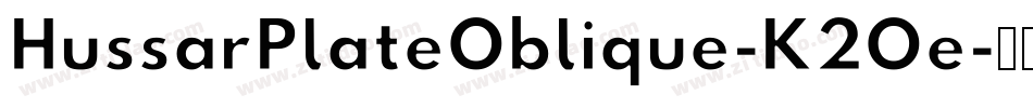 HussarPlateOblique-K2Oe字体转换