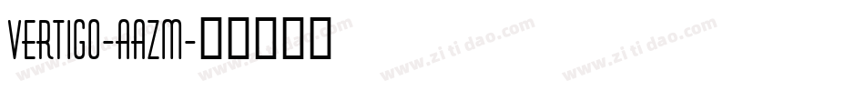 Vertigo-AAZM字体转换