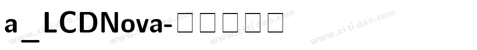 a_LCDNova字体转换