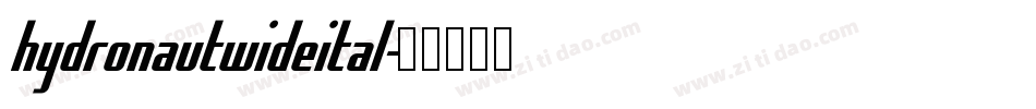 hydronautwideital字体转换
