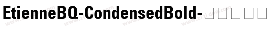 EtienneBQ-CondensedBold字体转换