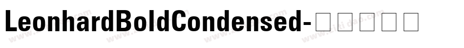LeonhardBoldCondensed字体转换