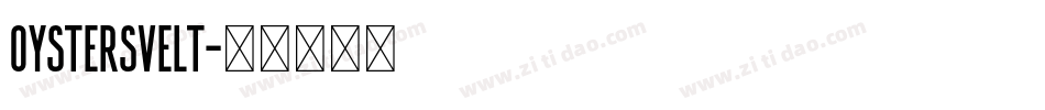 Oystersvelt字体转换