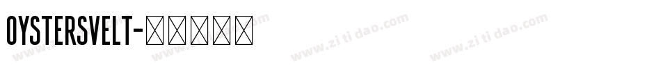 Oystersvelt字体转换