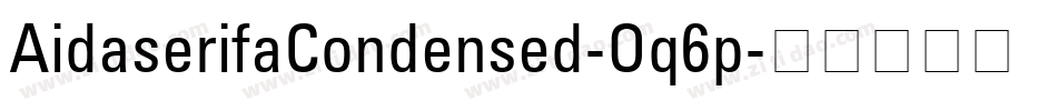 AidaserifaCondensed-Oq6p字体转换