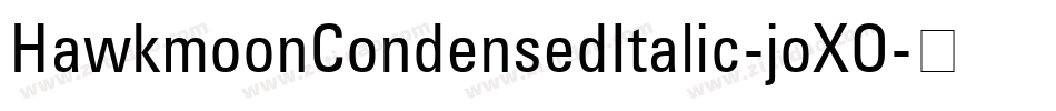 HawkmoonCondensedItalic-joXO字体转换