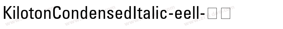KilotonCondensedItalic-eell字体转换