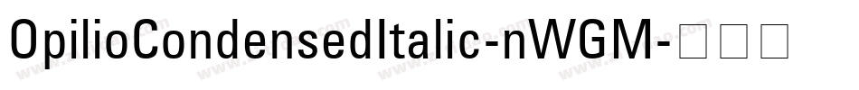 OpilioCondensedItalic-nWGM字体转换