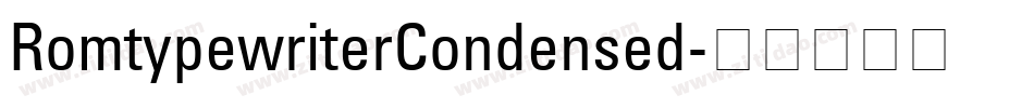 RomtypewriterCondensed字体转换