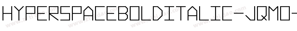 HyperspaceBoldItalic-jqm0字体转换