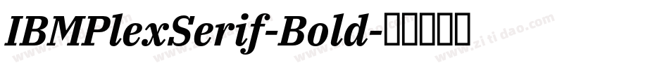 IBMPlexSerif-Bold字体转换