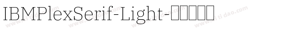 IBMPlexSerif-Light字体转换