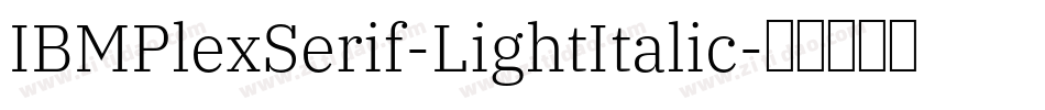 IBMPlexSerif-LightItalic字体转换