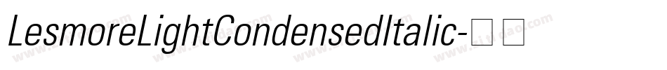 LesmoreLightCondensedItalic字体转换