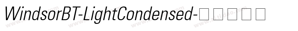WindsorBT-LightCondensed字体转换