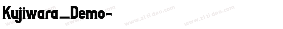 Kujiwara_Demo字体转换
