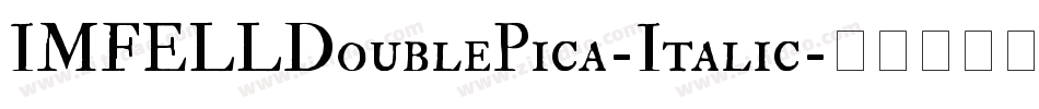 IMFELLDoublePica-Italic字体转换