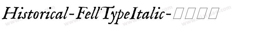 Historical-FellTypeItalic字体转换