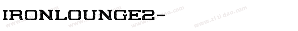 IRONLOUNGE2字体转换