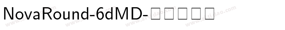 NovaRound-6dMD字体转换