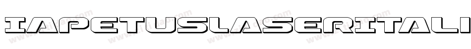 IapetusLaserItalic-eAol字体转换 IapetusLaserItalic-eAol字体转换