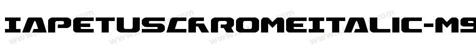 IapetusChromeItalic-m9nm字体转换 IapetusChromeItalic-m9nm字体转换