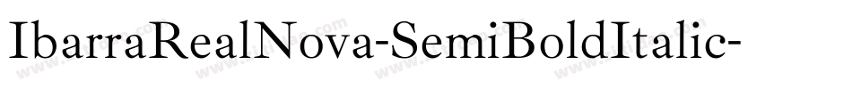 IbarraRealNova-SemiBoldItalic字体转换