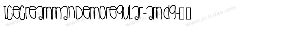 IceCreamManDemoRegular-amdg字体转换