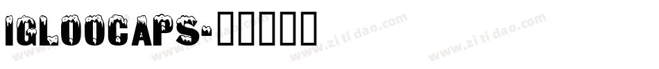 IglooCaps字体转换