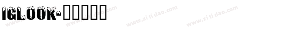 Iglook字体转换