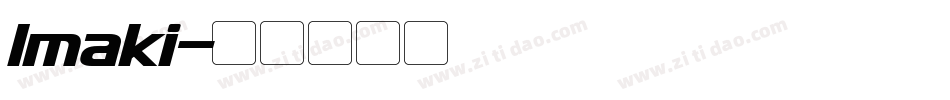 Imaki字体转换