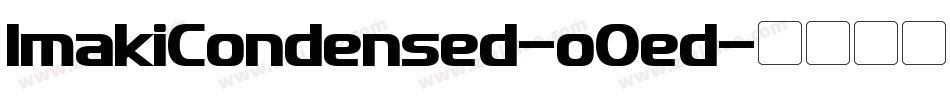 ImakiCondensed-oOed字体转换