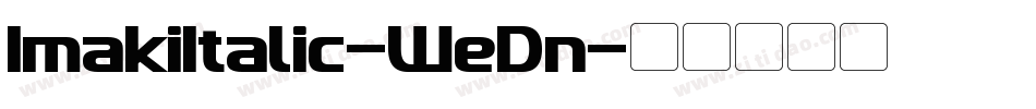 ImakiItalic-WeDn字体转换