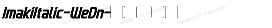 ImakiItalic-WeDn字体转换