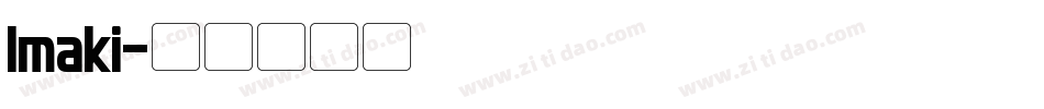 Imaki字体转换