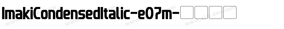 ImakiCondensedItalic-eO7m字体转换