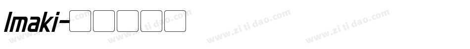 Imaki字体转换