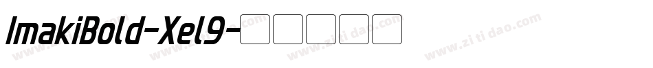 ImakiBold-Xel9字体转换