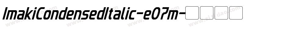ImakiCondensedItalic-eO7m字体转换